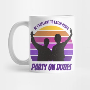 Party on Dudes Mug